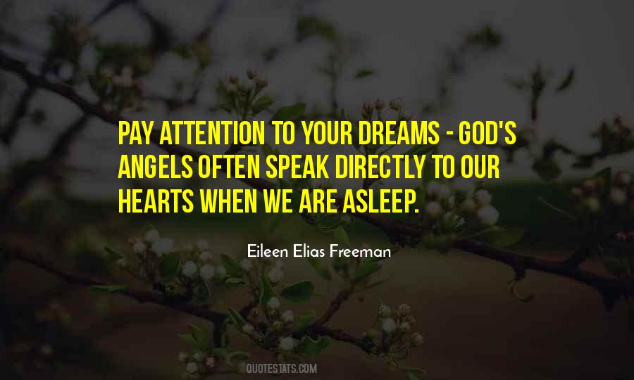 Pay Attention To Your Dreams Quotes #1674750