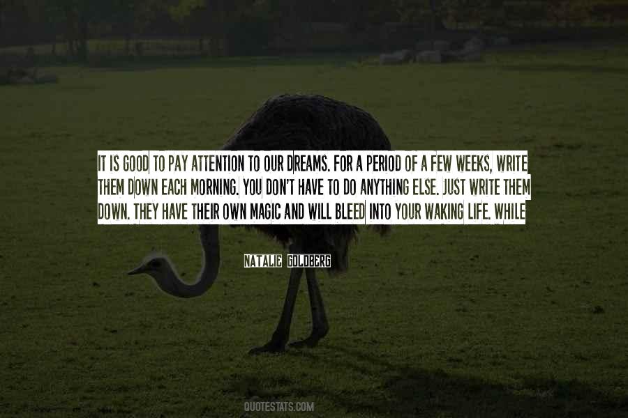 Pay Attention To Your Dreams Quotes #1737041