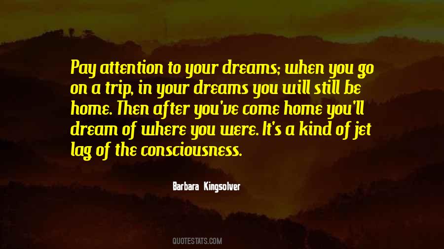 Pay Attention To Your Dreams Quotes #943956