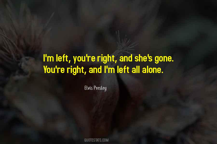 Left All Alone Quotes #1291925