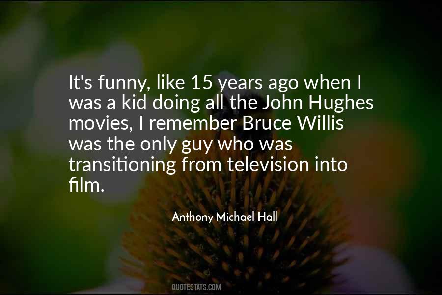 Michael Hall Quotes #1097558