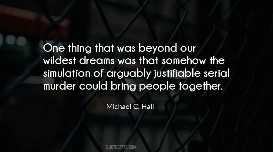 Michael Hall Quotes #1717332