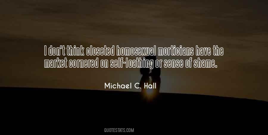 Michael Hall Quotes #1856472