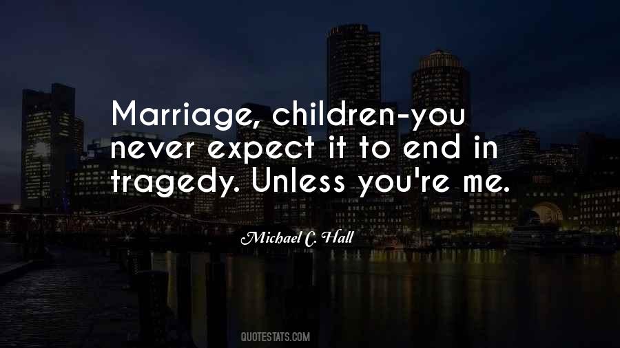 Michael Hall Quotes #273210