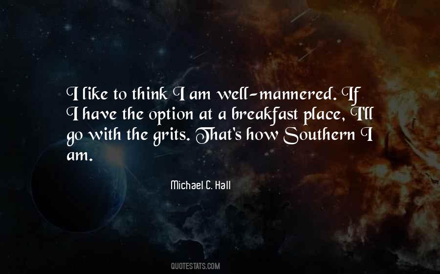 Michael Hall Quotes #350028