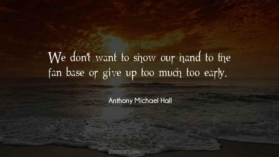 Michael Hall Quotes #429406