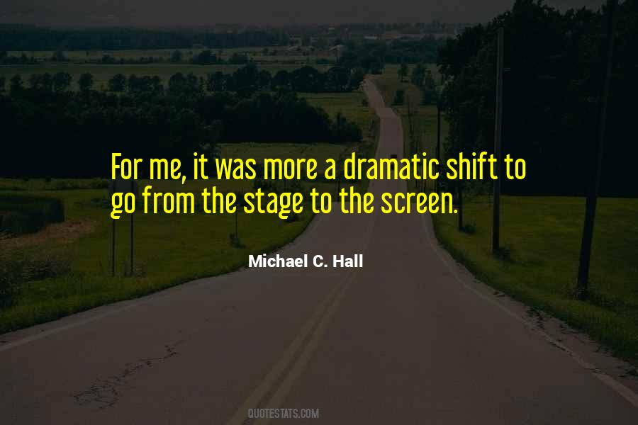 Michael Hall Quotes #724469