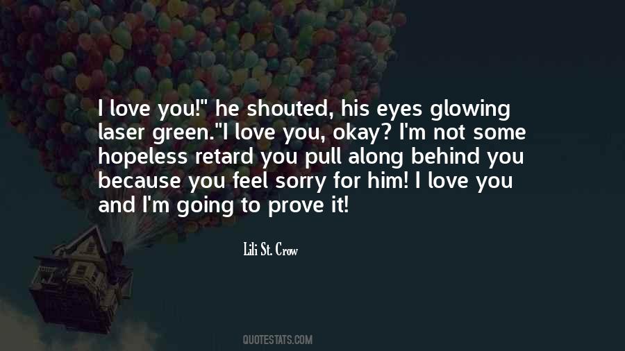 Behind His Eyes Quotes #1422424