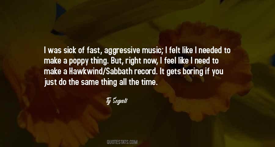 Sick All The Time Quotes #183971
