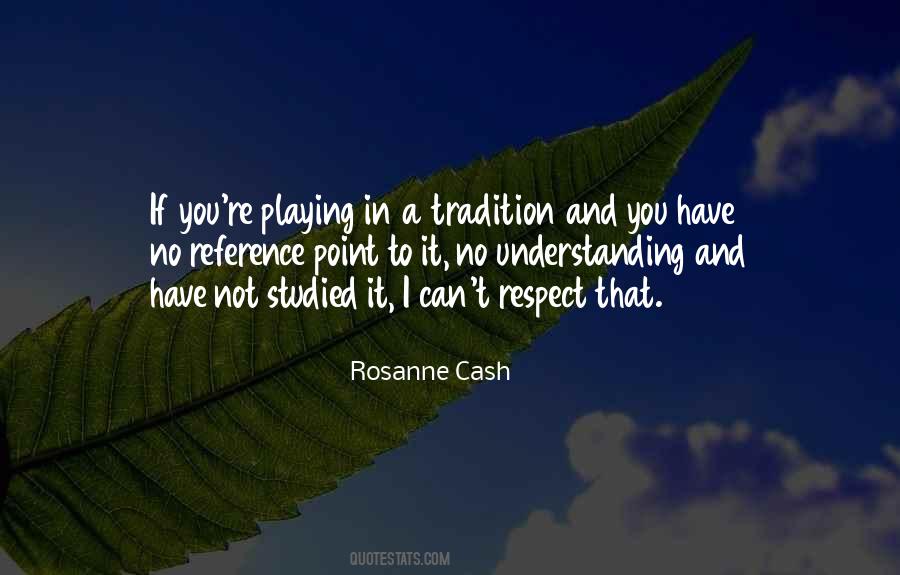 Quotes About Respect And Understanding #1414388