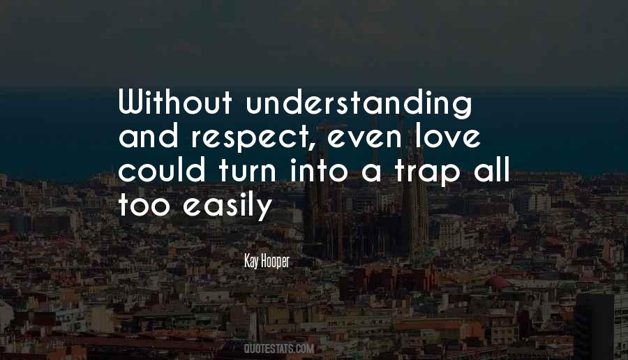 Quotes About Respect And Understanding #280072