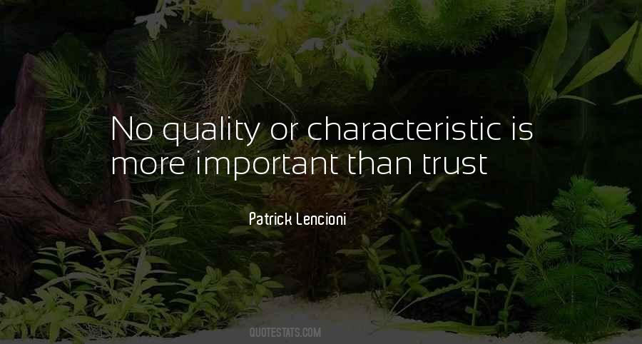 The Most Important Thing Is Trust Quotes #148047