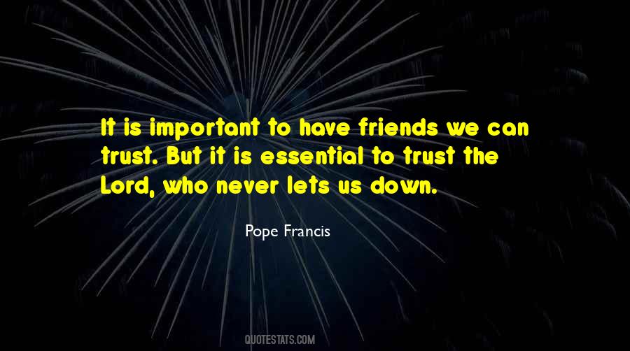 The Most Important Thing Is Trust Quotes #286194