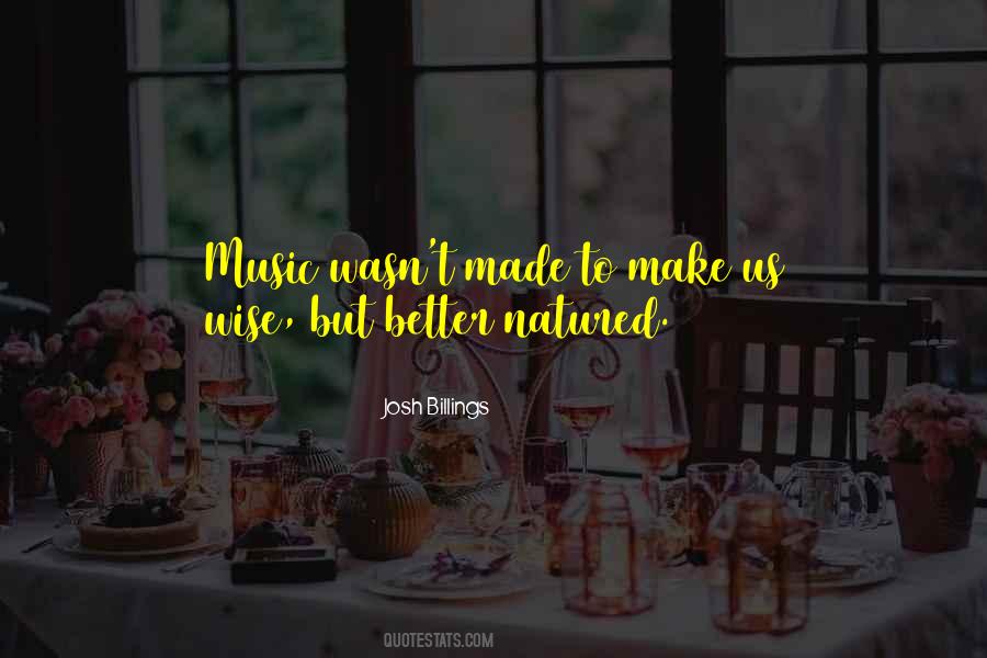 Better Music Quotes #302680