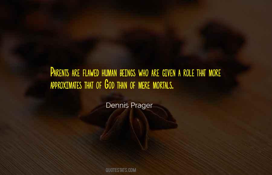 Parents Are Human Quotes #1522931