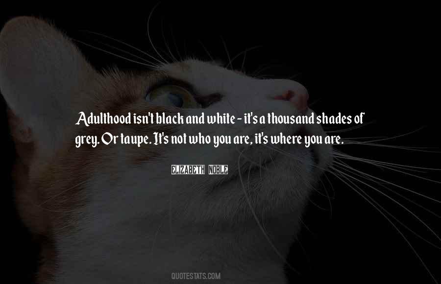 Black And White Shades Quotes #261145