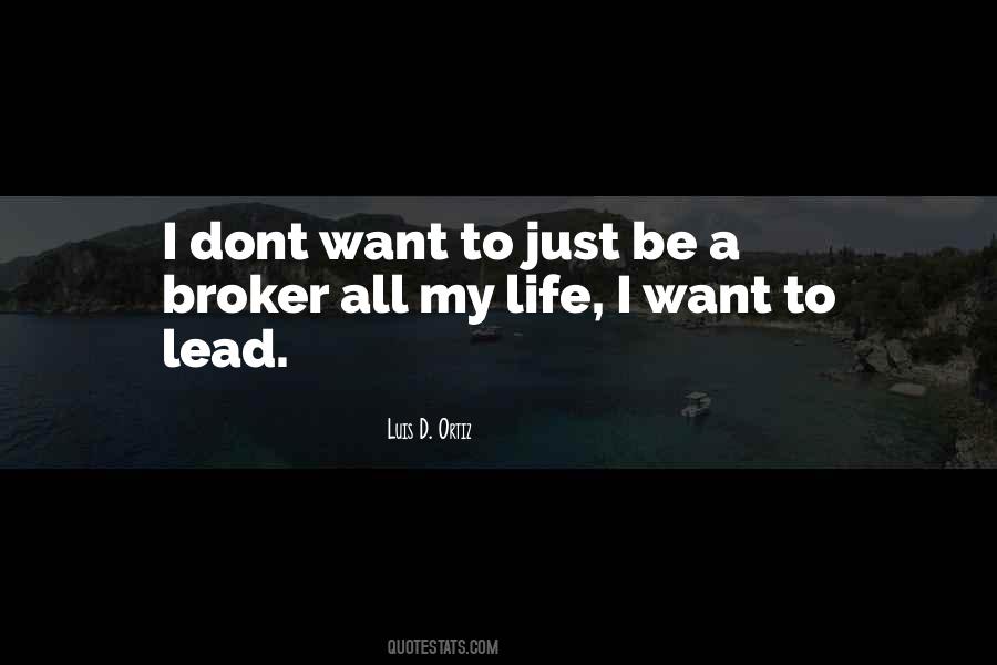 I Dont Want To Be Quotes #1016560