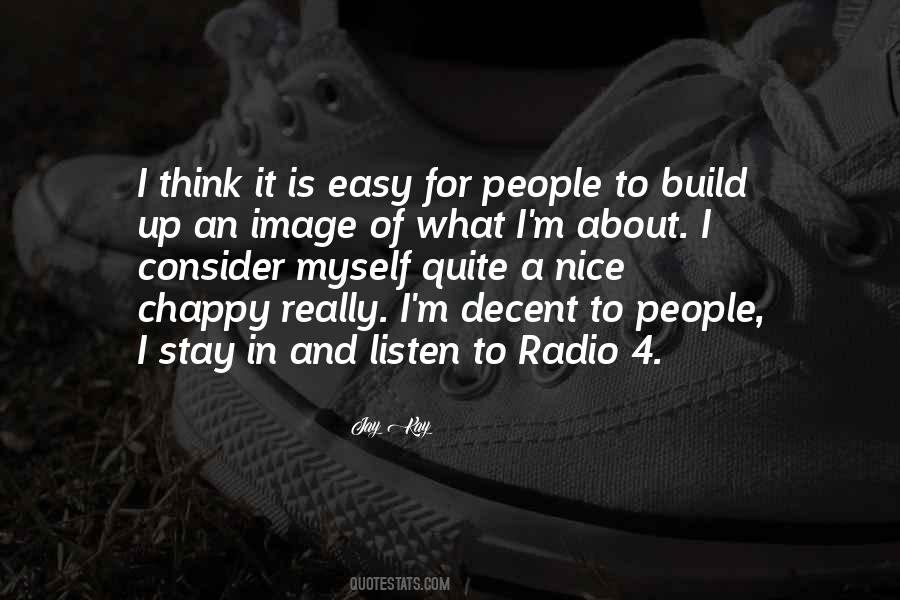 Stay Nice Quotes #1530629