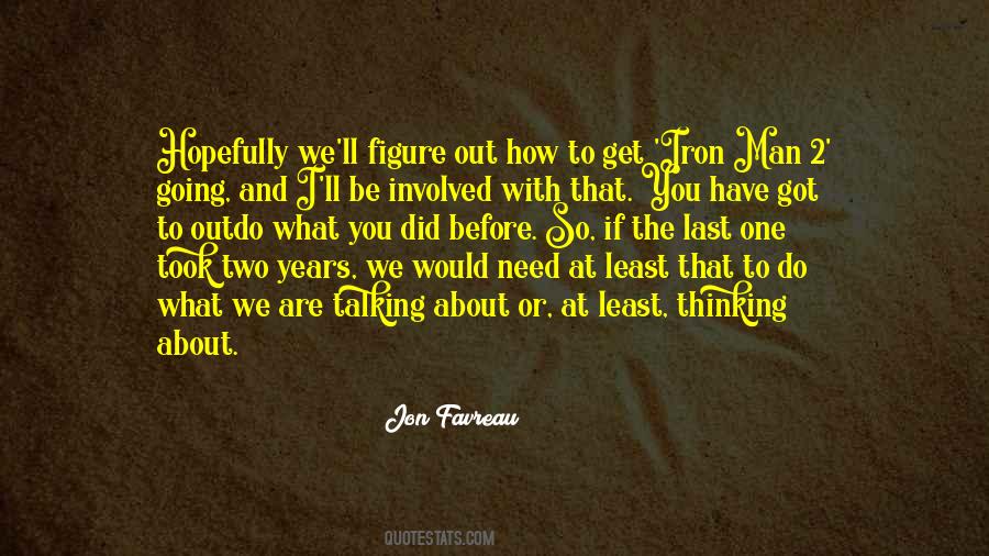 What Are You Thinking About Quotes #1493832