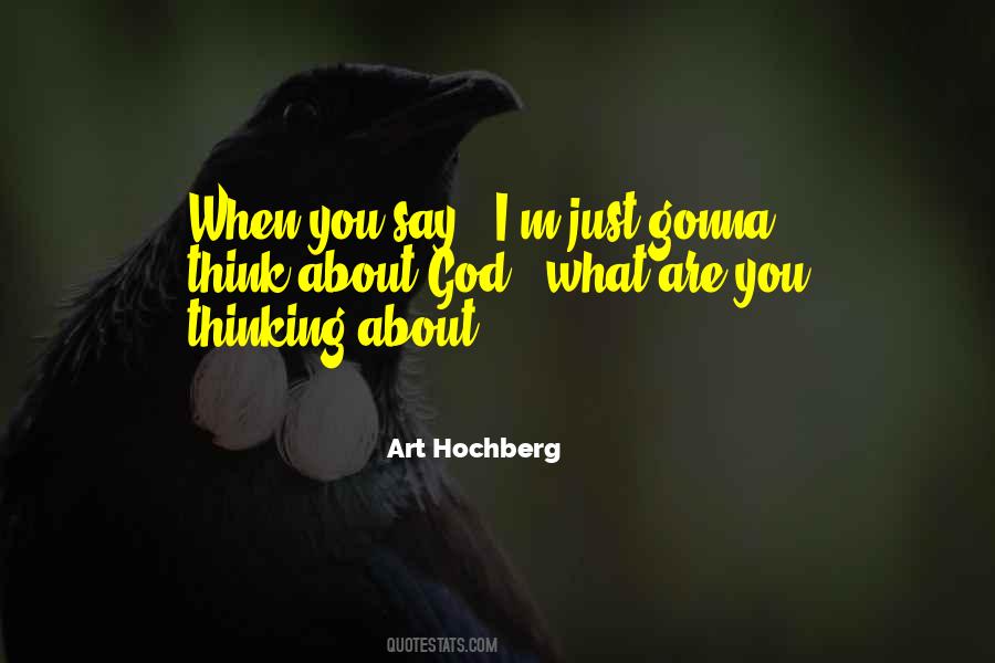 What Are You Thinking About Quotes #1622676