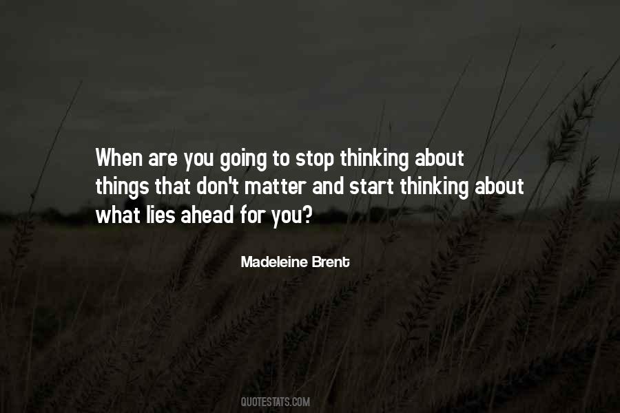 What Are You Thinking About Quotes #1685527
