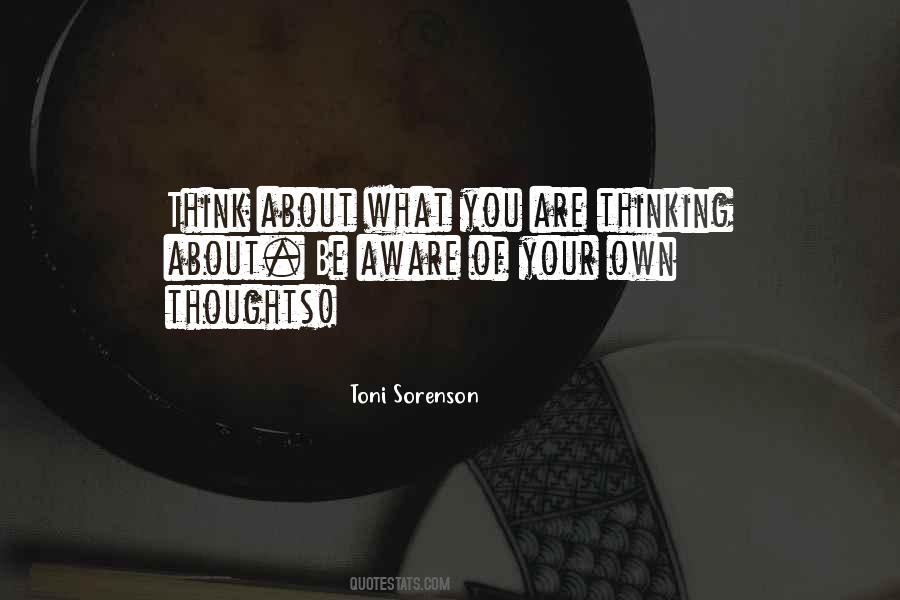 What Are You Thinking About Quotes #256895