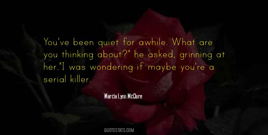 What Are You Thinking About Quotes #933856
