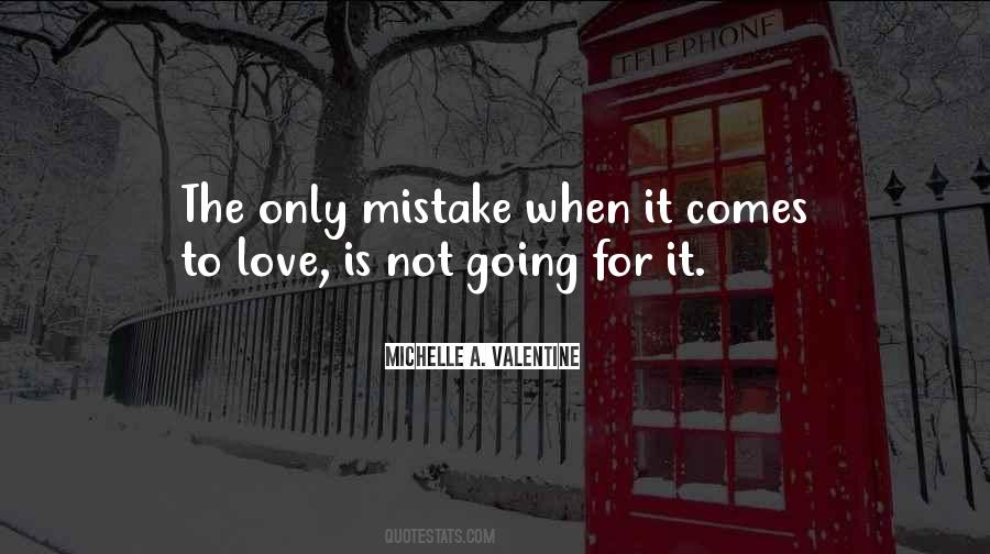 When It Comes To Love Quotes #1036909