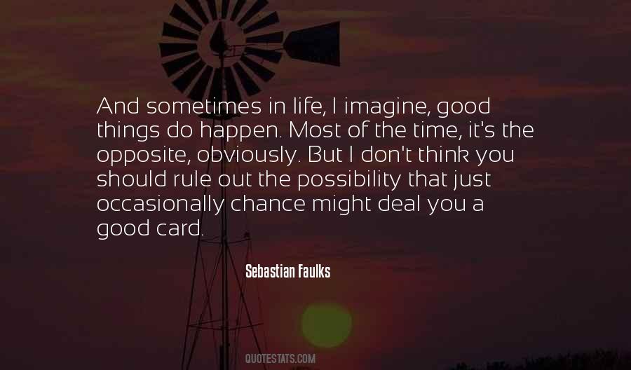 Quotes About Good Things That Happen #62101