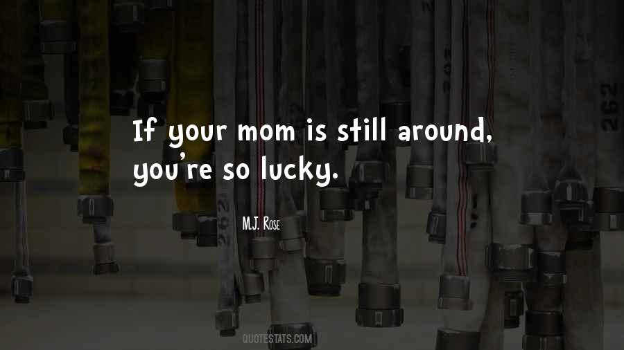 Your Mom Is Quotes #193547