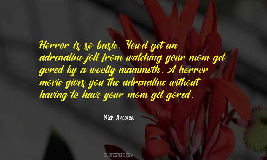 Your Mom Is Quotes #268096