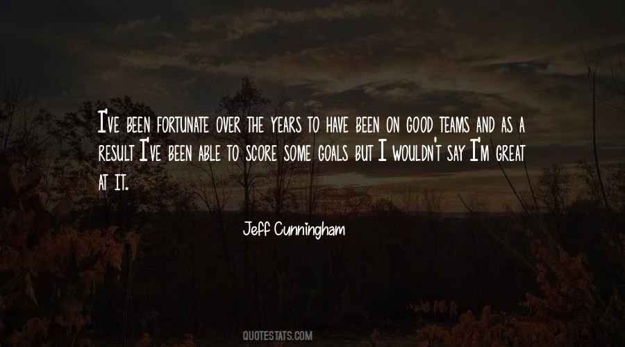 Quotes About Good Teams #360545