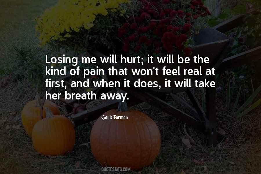 Quotes About The Pain Of Loss #127676