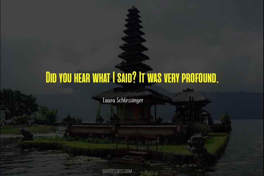 Very Profound Quotes #1792628