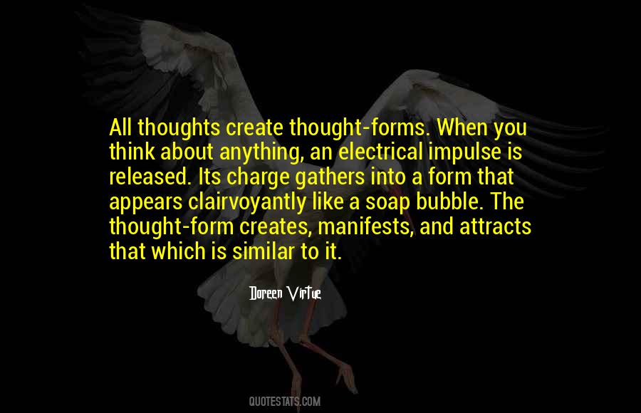 Thoughts Create Quotes #1222811