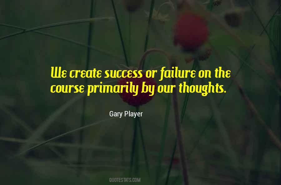 Thoughts Create Quotes #585313