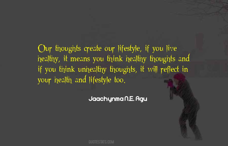 Thoughts Create Quotes #632819