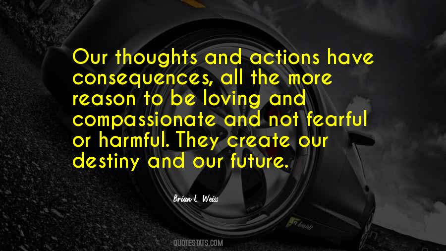 Thoughts Create Quotes #933369