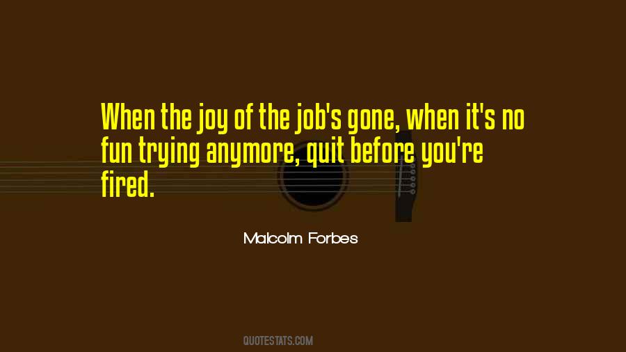 It Not Fun Anymore Quotes #1277675