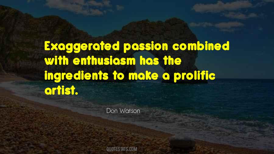 Artist Passion Quotes #1160480
