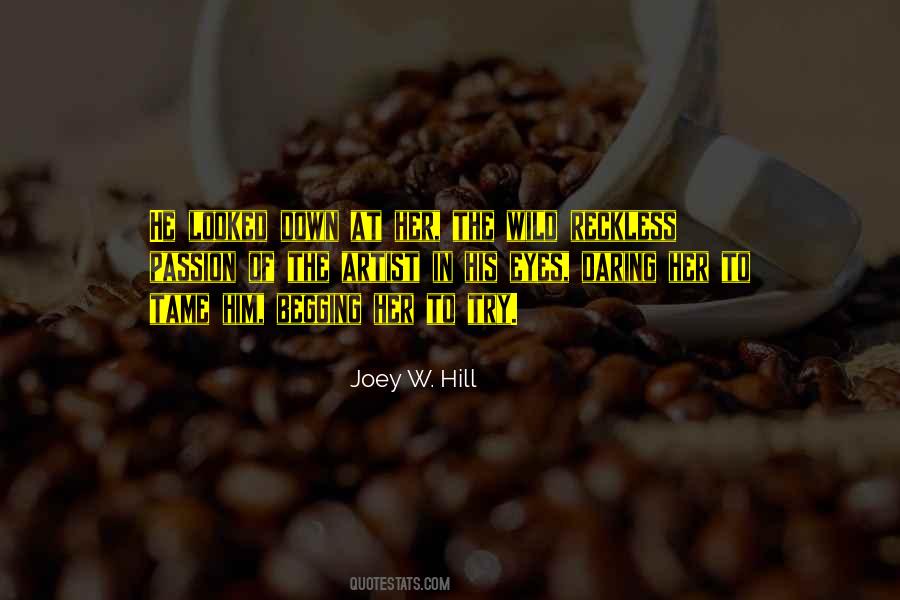 Artist Passion Quotes #625436