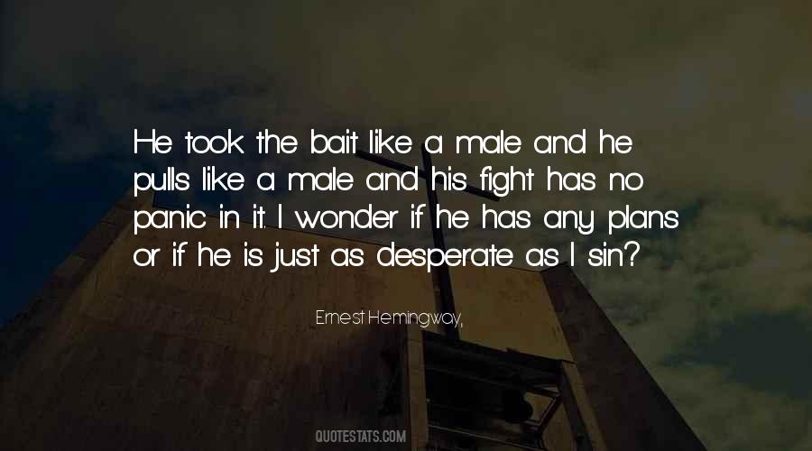 The Only Dumb Question Quotes #698744