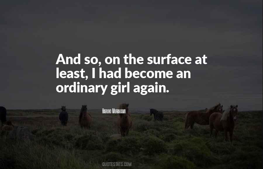 Just An Ordinary Girl Quotes #1587600