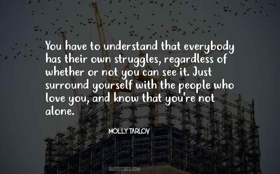 Whether You Know It Or Not Quotes #1260491