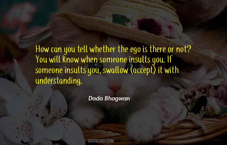 Whether You Know It Or Not Quotes #1365428