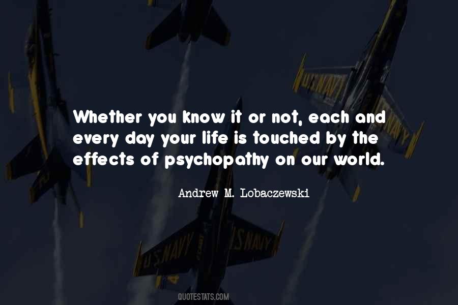 Whether You Know It Or Not Quotes #1441659