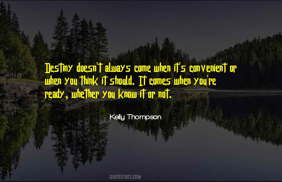 Whether You Know It Or Not Quotes #486512
