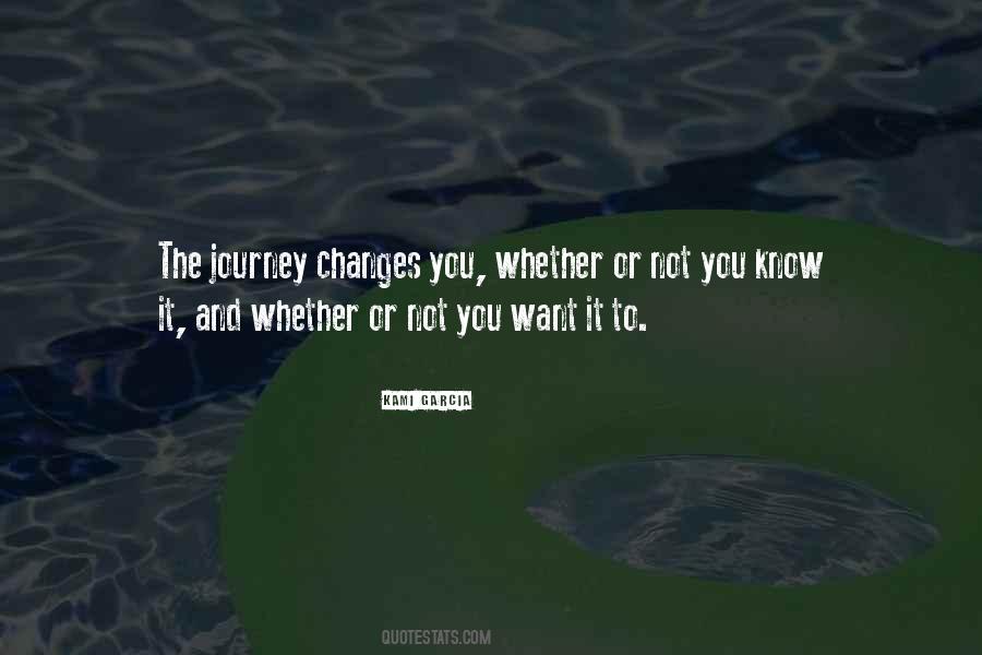 Whether You Know It Or Not Quotes #547541
