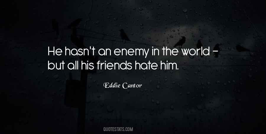 Hate Enemy Quotes #1441937
