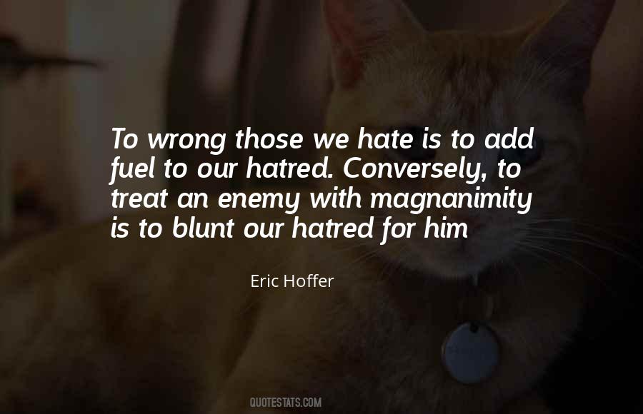 Hate Enemy Quotes #394183